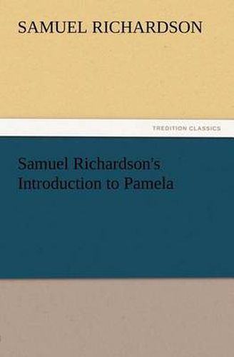 Cover image for Samuel Richardson's Introduction to Pamela