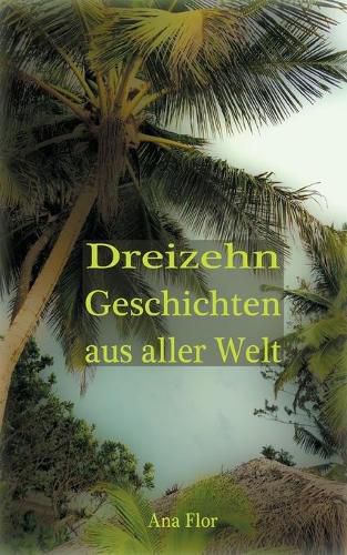 Cover image for Dreizehn Geschichten aus aller Welt