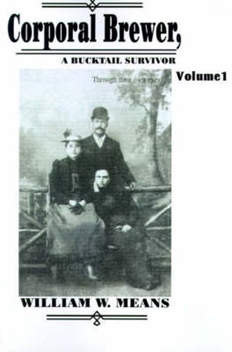 Cover image for Corporal Brewer: A Bucktail Survivor