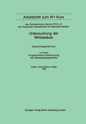Cover image for Arbeitsheft zum W1-Kurs: des AErzteseminars Hamm (FAC) eV der Deutschen Gesellschaft fur Manuelle Medizin
