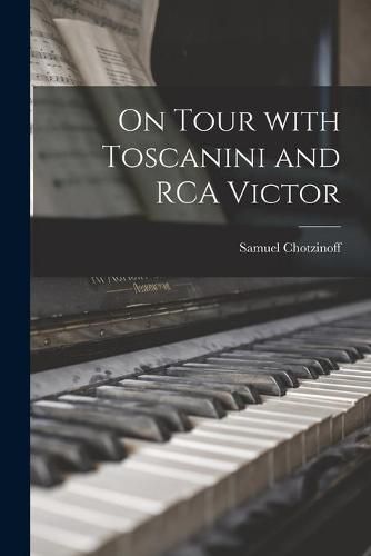 Cover image for On Tour With Toscanini and RCA Victor