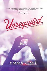Cover image for Unrequited: Girl Meets Boy Band