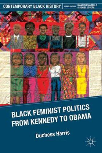 Cover image for Black Feminist Politics from Kennedy to Clinton