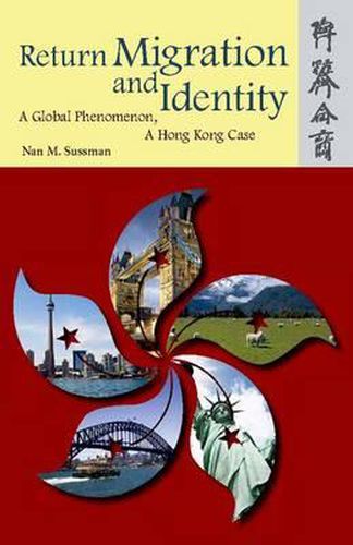 Cover image for Return Migration and Identity: A Global Phenomenon, a Hong Kong Case