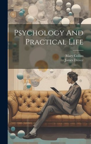 Cover image for Psychology And Practical Life