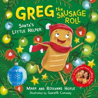Cover image for Greg the Sausage Roll: Santa's Little Helper: A LadBaby Book
