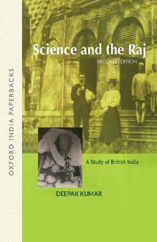 Cover image for Science and the Raj: A Study of British India