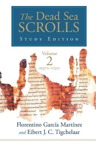 Cover image for The Dead Sea Scrolls Study Edition, vol. 2 (4Q273-11Q31)