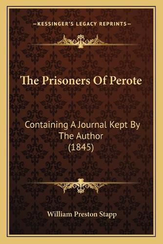 The Prisoners of Perote: Containing a Journal Kept by the Author (1845)