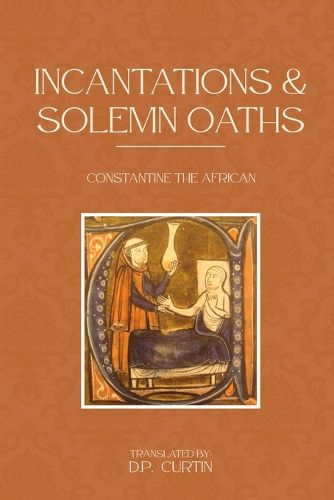 Cover image for Incantations and Solemn Oaths