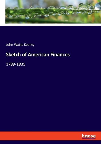 Cover image for Sketch of American Finances