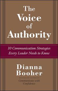 Cover image for The Voice of Authority: 10 Communication Strategies Every Leader Needs to Know