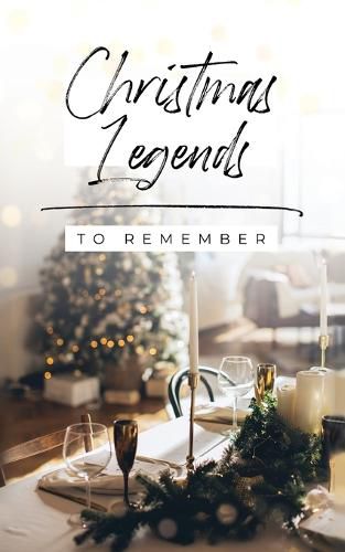 Christmas Legends to Remember