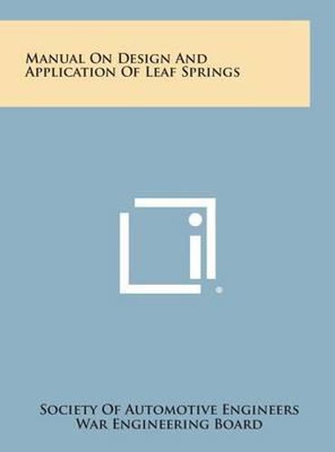 Cover image for Manual on Design and Application of Leaf Springs