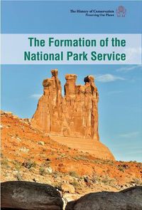 Cover image for The Formation of the National Park Service