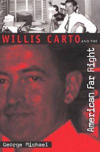 Cover image for Willis Carto and the American Far Right