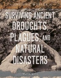 Cover image for Surviving Ancient Droughts, Plagues, and Natural Disasters