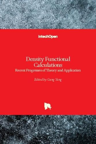 Cover image for Density Functional Calculations: Recent Progresses of Theory and Application