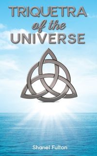 Cover image for Triquetra of the Universe