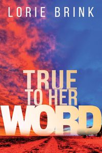 Cover image for True to her Word