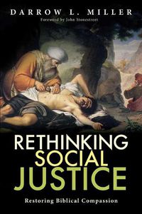 Cover image for Rethinking Social Justice: Restoring Biblical Compassion