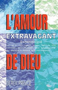 Cover image for Extravagant Love - FRENCH