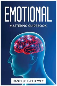 Cover image for Emotional Mastering Guidebook