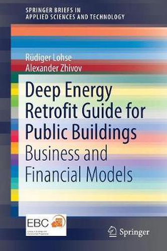 Cover image for Deep Energy Retrofit Guide for Public Buildings: Business and Financial Models