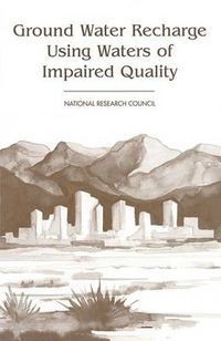 Cover image for Ground Water Recharge Using Waters of Impaired Quality