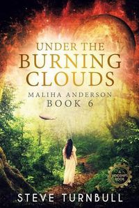 Cover image for Under the Burning Clouds: Maliha Anderson, Book 6