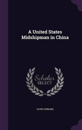 Cover image for A United States Midshipman in China