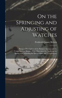 Cover image for On the Springing and Adjusting of Watches