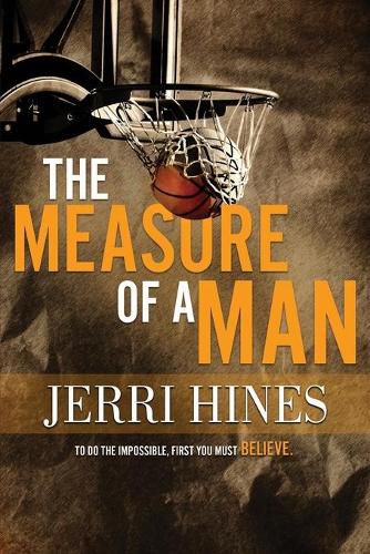 Cover image for The Measure of a Man: A Coming of Age Novel