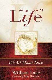 Cover image for Life: It's All about Love