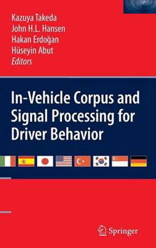Cover image for In-Vehicle Corpus and Signal Processing for Driver Behavior