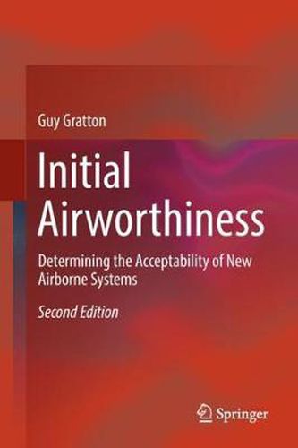 Cover image for Initial Airworthiness: Determining the Acceptability of New Airborne Systems