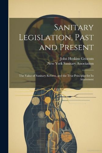 Cover image for Sanitary Legislation, Past and Present