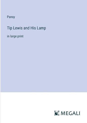 Tip Lewis and His Lamp