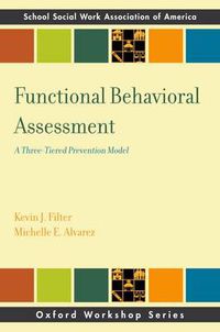 Cover image for Functional Behavior Assessment: A Three-Tiered Prevention Model