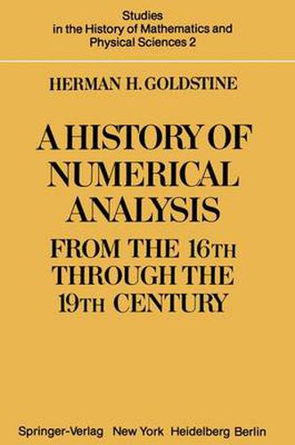 Cover image for A History of Numerical Analysis from the 16th through the 19th Century