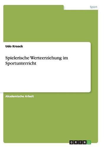 Cover image for Spielerische Werteerziehung im Sportunterricht