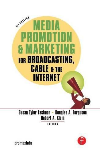 Cover image for Media Promotion & Marketing for Broadcasting, Cable & the Internet