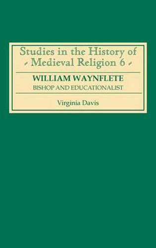 Cover image for William Waynflete: Bishop and Educationalist