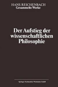 Cover image for Der Aufstieg Der Wissenschaftlichen Philosophie