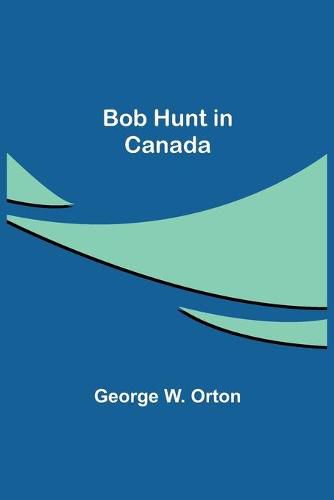 Cover image for Bob Hunt in Canada