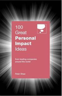 Cover image for 100 Great Personal Impact Ideas