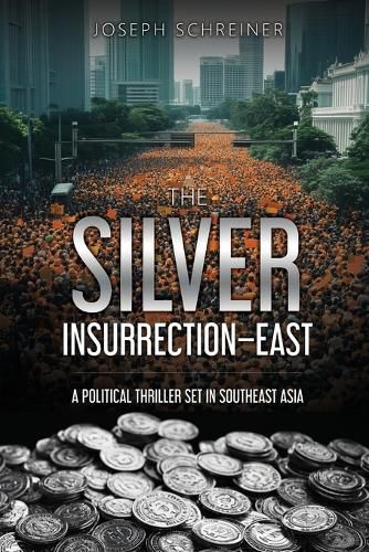 Cover image for The Silver Insurrection - East
