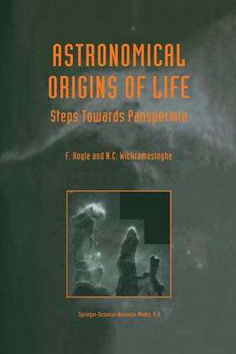 Cover image for Astronomical Origins of Life: Steps Towards Panspermia