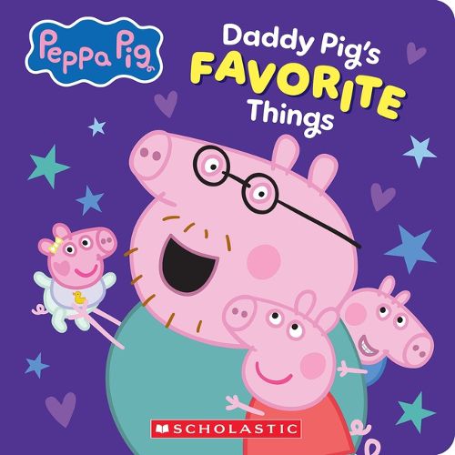 Cover image for Daddy Pig's Favorite Things (Peppa Pig Board Book)