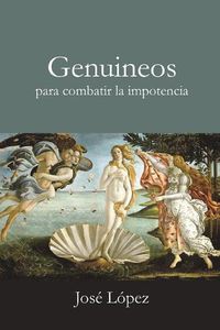 Cover image for Genuineos para combatir la impotencia